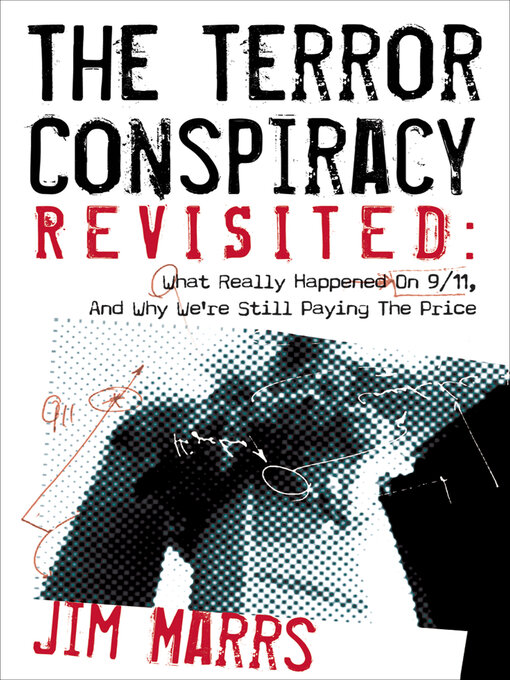 Title details for The Terror Conspiracy Revisited by Jim Marrs - Available